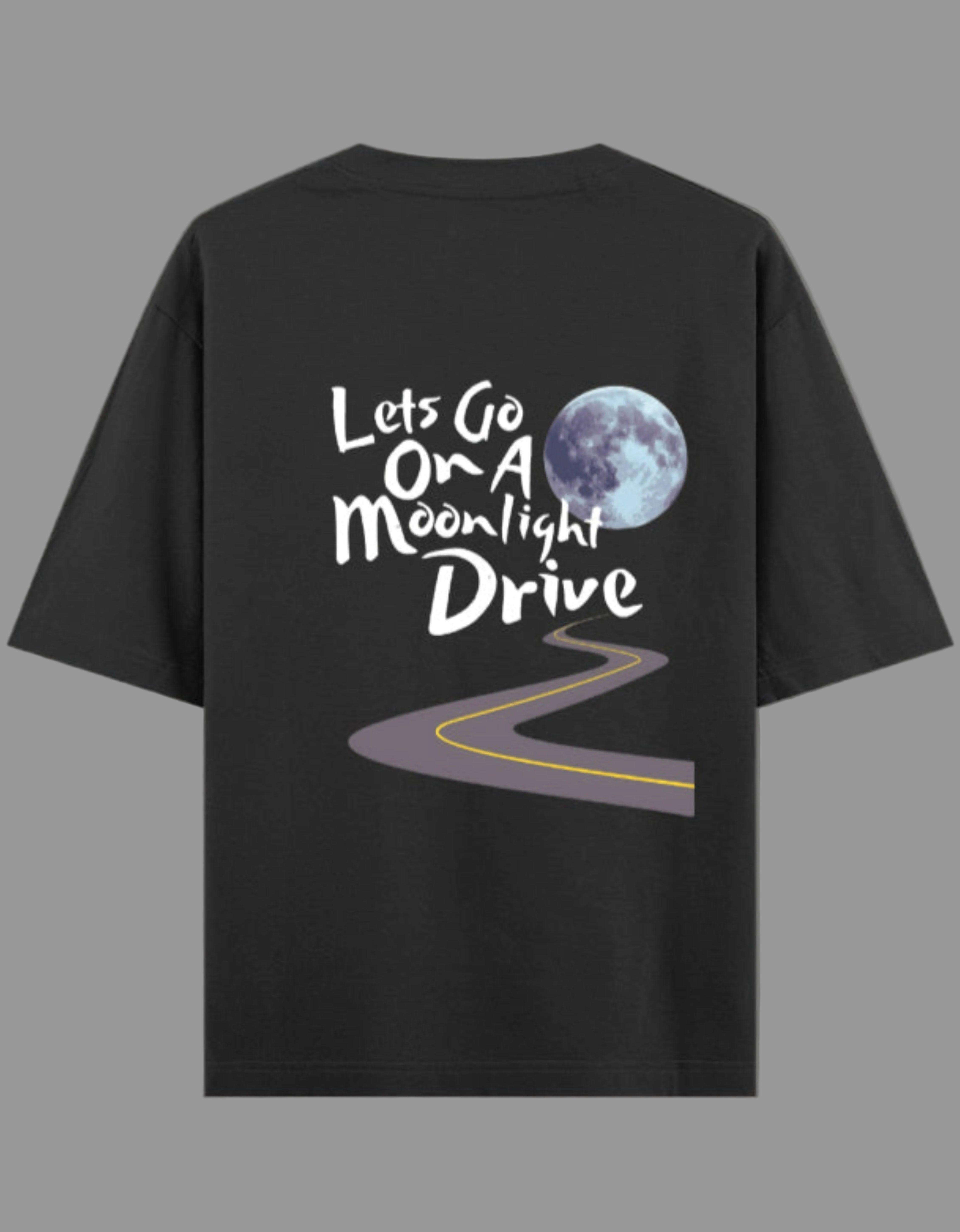 Black t-shirt with 'Let's Go On A Moonlight Drive' text and moon graphic on a gray background