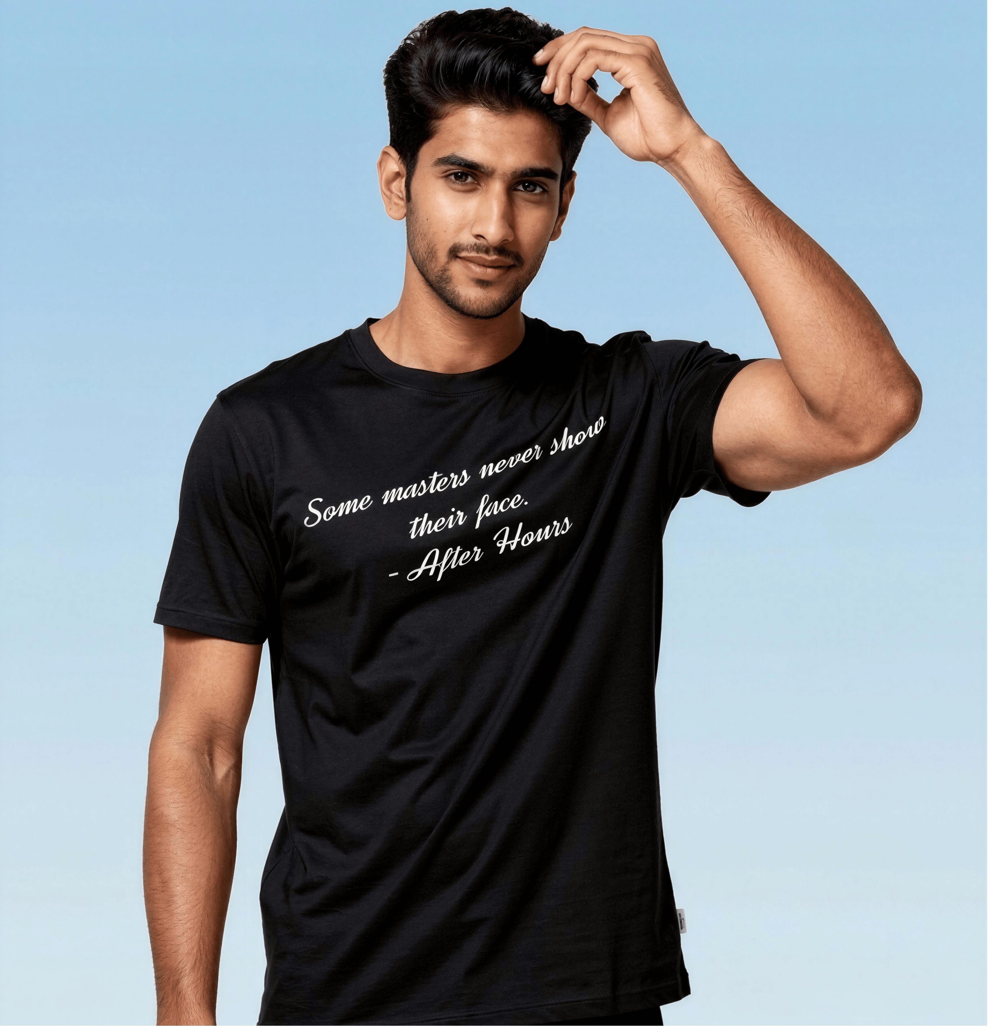 A man wearing a black short-sleeve t-shirt with white script text that reads 'Some masters never show their face. - After Hours', set against a light blue gradient background.